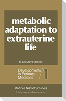 Metabolic Adaptation to Extrauterine Life