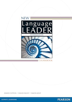 Cotton, David / Falvey, David et al. New Language Leader Intermediate Coursebook. Pearson Education Limited, 2014.