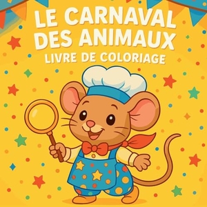 Martin, Chris. Le Carnaval des Animaux. Chris Martin, 2025.
