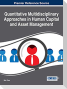 Quantitative Multidisciplinary Approaches in Human Capital and Asset Management