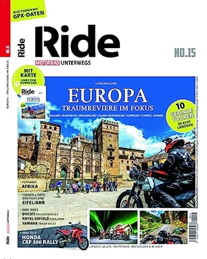 RIDE - Motorrad unterwegs, No. 15 - Topziele in Europa. Motorbuch Verlag, 2022.
