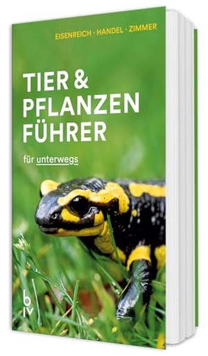 Eisenreich, Wilhelm / Handel, Alfred et al. Der BLV Tier & Pflanzenführer - für unterwegs. BLV, 2026.
