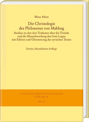 Aktas, Musa. Die Christologie des Philoxenus von Mabbug - Studien zu den drei Traktaten über die Trinität und die Menschwerdung des Gott Logos mit Edition und Übersetzung des syrischen Textes. Harrassowitz Verlag, 2025.