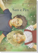 Sam e Pen