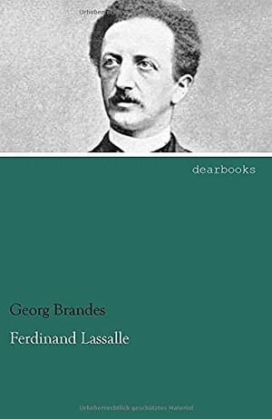Brandes, Georg. Ferdinand Lassalle. dearbooks, 2013.