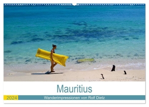 Dietz, Rolf. Mauritius - Wanderimpressionen von Rolf Dietz (Wandkalender 2024 DIN A2 quer), CALVENDO Monatskalender - Wandern auf Maritius ist das neue Highlight der Insel.. Calvendo, 2023.