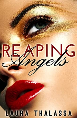 Thalassa, Laura. Reaping Angels. Brower Literary & Management, Inc., 2015.
