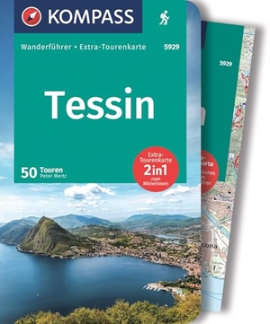 Mertz, Peter. KOMPASS Wanderführer Tessin, 50 Touren mit Extra-Tourenkarte - GPS-Daten zum Download. Kompass Karten GmbH, 2022.