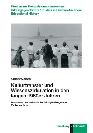 Wedde, Sarah. Kulturtransfer und Wissenszirkulation in den langen 1960er Jahren - Das deutsch-amerikanische Fulbright-Programm für Lehrer:innen. Klinkhardt, Julius, 2023.