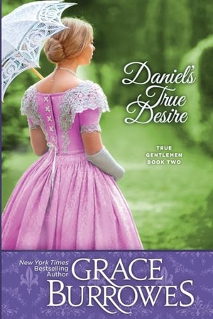 Burrowes, Grace. Daniel's True Desire. Grace Burrowes Publishing, 2023.