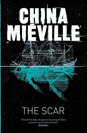 Miéville, China. The Scar. Macmillan Publishers Int Ltd - MDL, 2011.