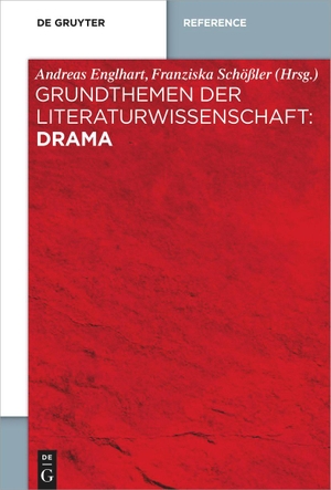 Englhart, Andreas / Franziska Schößler (Hrsg.). Grundthemen der Literaturwissenschaft: Drama. De Gruyter, 2021.