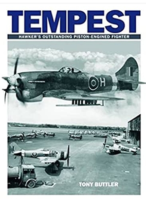 Butler, Tony. Tempest - Hawker's Outstanding Piston-Engined Fighter. Mortons Books, 2011.