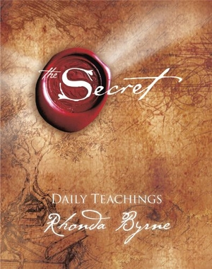 Byrne, Rhonda. The Secret Daily Teachings. Atria Books, 2008.