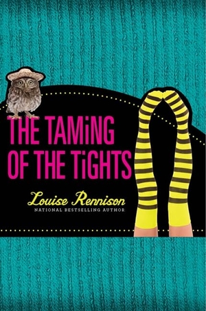 Rennison, Louise. The Taming of the Tights. HarperCollins, 2013.
