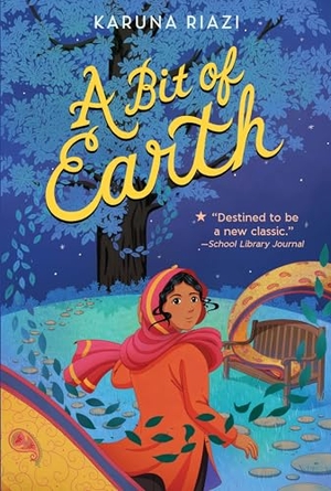 Riazi, Karuna. A Bit of Earth. HarperCollins Publishers Inc, 2026.