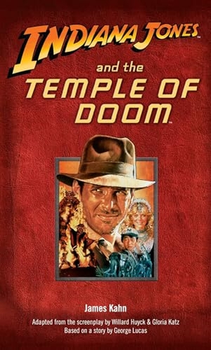 Kahn, James. Indiana Jones and the Temple of Doom. Random House, 2008.