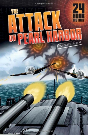 Yomtov, Nel. The Attack on Pearl Harbor - 12/07/1941 12:00:00 Am. Capstone, 2014.