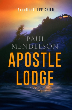 Mendelson, Paul. Apostle Lodge. Little, Brown Book Group, 2018.