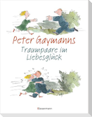 Peter Gaymanns Traumpaare im Liebesglück