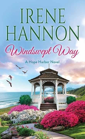 Hannon, Irene. Windswept Way: A Hope Harbor Novel. Center Point, 2023.