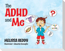 The ADHD and Me