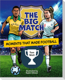 Reading Planet KS2: The Big Match: Moments That Made Football - Earth/Grey