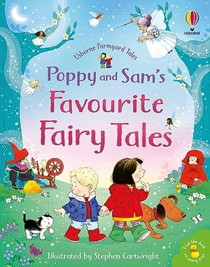 Amery, Heather / Laura Cowan. Poppy and Sam's Favourite Fairy Tales. Usborne Publishing Ltd, 2021.