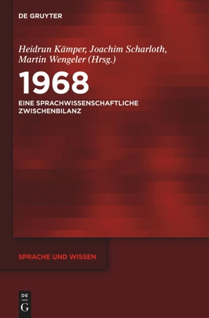 Kämper, Heidrun / Martin Wengeler et al (Hrsg.). 1968 - Eine sprachwissenschaftliche Zwischenbilanz. De Gruyter, 2012.