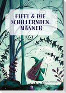 Fiffi & die schillernden Männer