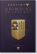 Destiny Grimoire Anthology: Vol.4