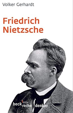 Gerhardt, Volker. Friedrich Nietzsche. C.H. Beck, 2006.