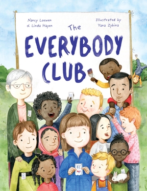 Loewen, Nancy / Linda Hayen. The Everybody Club. Creative Company, 2024.