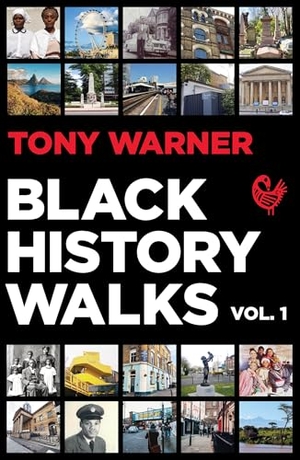 Warner, Tony. Black History Walks. Jacaranda Books Art Music Ltd, 2022.