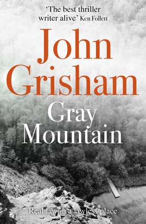 Grisham, John. Gray Mountain. Hodder And Stoughton Ltd., 2015.