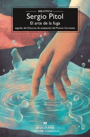 Pitol, Sergio. El Arte de la Fuga. Editorial Anagrama, 2026.