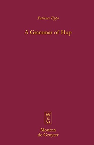 Epps, Patience. A Grammar of Hup. De Gruyter Mouton, 2008.