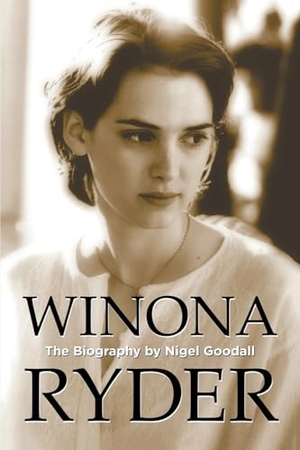 Goodall, Nigel. Winona Ryder. AUK Authors, 2012.