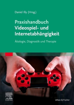Illy, Daniel. Praxishandbuch Videospiel- und Internetabhängigkeit - Ätiologie, Diagnostik und Therapie. Urban & Fischer/Elsevier, 2020.