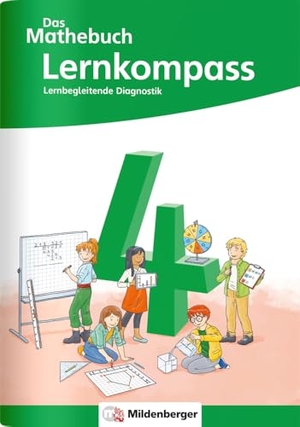Finke, Anja / Höfling, Cathrin et al. Das Mathebuch 4 Neubearbeitung - Lernkompass - Lernbegleitende Diagnostik. Mildenberger Verlag GmbH, 2024.