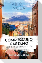 Commissario Gaetano und der lügende Fisch