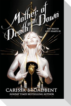 Mother of Death and Dawn