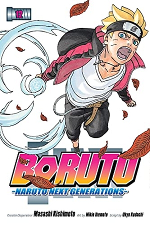 Kishimoto, Masashi / Ukyo Kodachi. Boruto: Naruto Next Generations, Vol. 12 - True Identity. Viz Media, Subs. of Shogakukan Inc, 2021.