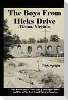 The Boys From Hicks Drive Vienna, Virginia