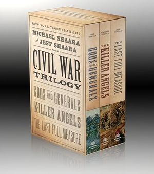 Shaara, Jeff / Michael Shaara. The Civil War Trilogy. Random House Publishing Group, 1999.