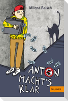 Anton macht's klar