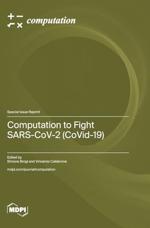 Computation to Fight SARS-CoV-2 (CoVid-19). MDPI AG, 2024.