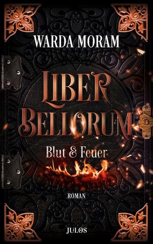Moram, Warda. Liber Bellorum. Band 1 - Blut und Feuer. Fantasy-Trilogie über zwei Brüder für Jugendliche und Erwachsene. Mankau Verlag, 2021.