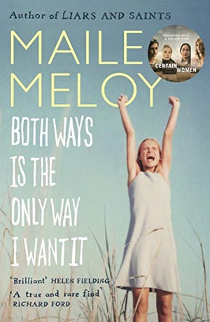 Meloy, Maile. Both Ways Is the Only Way I Want It. Canongate Books, 2010.
