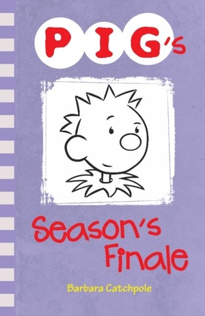 Catchpole Barbara. PIG's Season's Finale. Ransom Publishing, 2019.